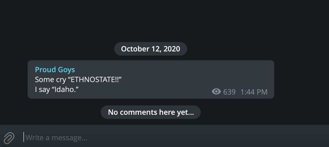 On Oct. 12, 2020, Kyle Chapman referred to Idaho as an ethnostate in a post in his Telegram channel.