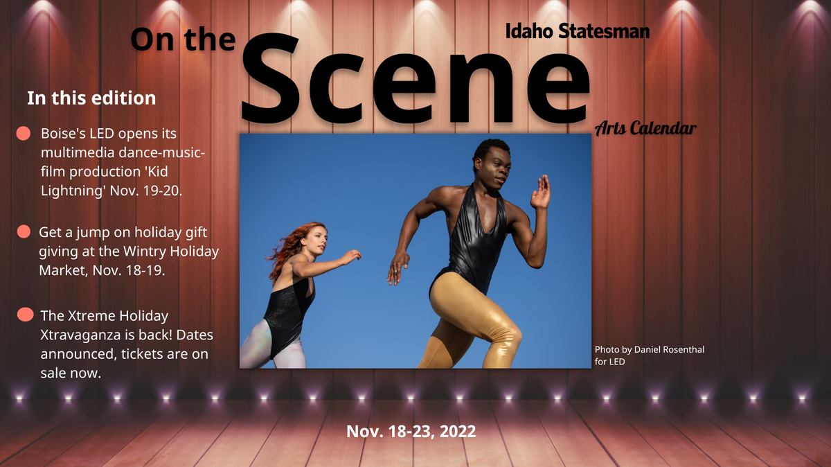 Check out the Idaho Statesman’s On the Scene digital arts calendar.