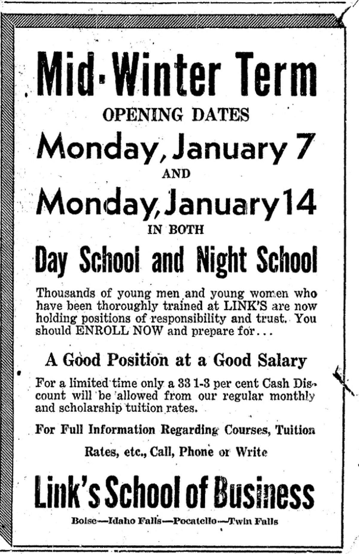 Link’s School of Business had already operated for 29 years when this ad appeared in the Idaho Statesman on Jan. 4, 1935. Link’s promised young men and women “a good position at a good salary.”