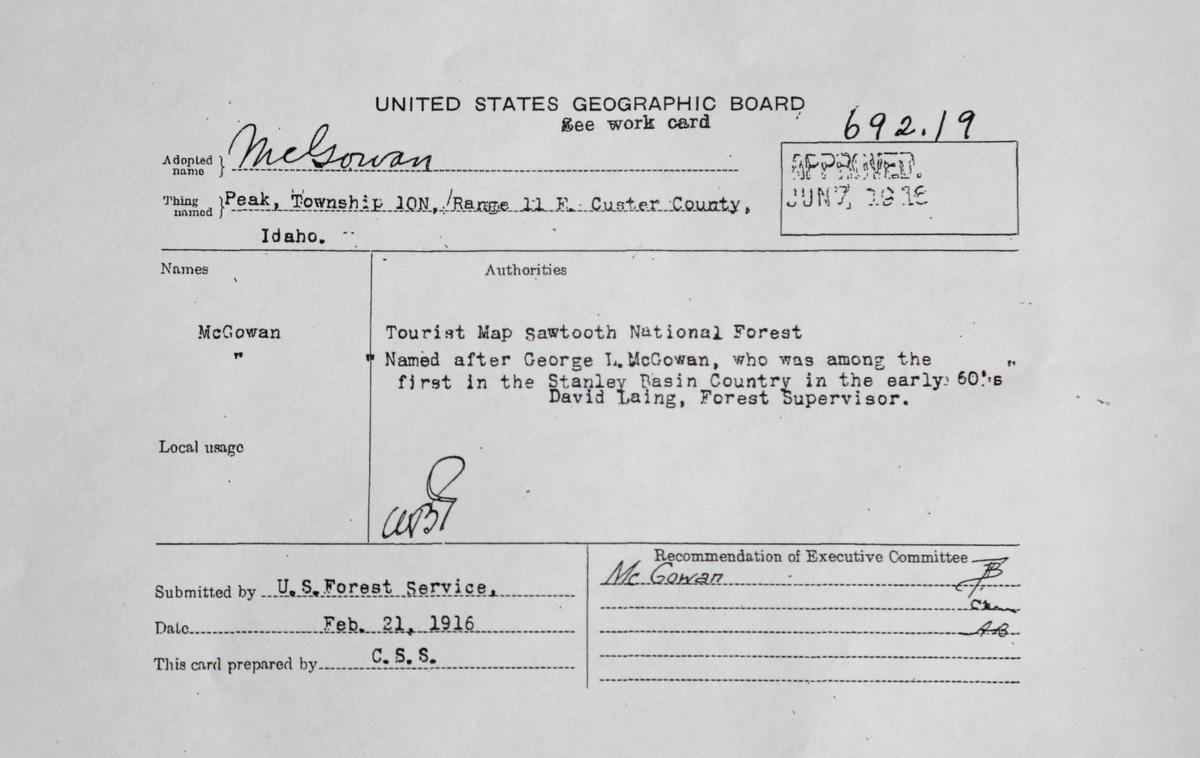 This U.S. Geographic Board “decision card” from the U.S. Forest Service, dated Feb. 21, 1916, shows that McGowan Peak is named after George L. McGowan, the correct spelling for one of Idaho’s most iconic peaks.