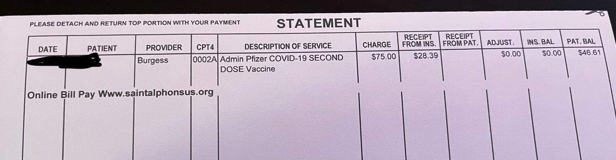 A bill sent by Saint Alphonsus Health System to Rob Petersen asked the Meridian man to pay $46.61 for one of his two COVID-19 vaccines, when it was supposed to be free. The medical provider said the bill was a mistake and that Petersen does not owe anything.