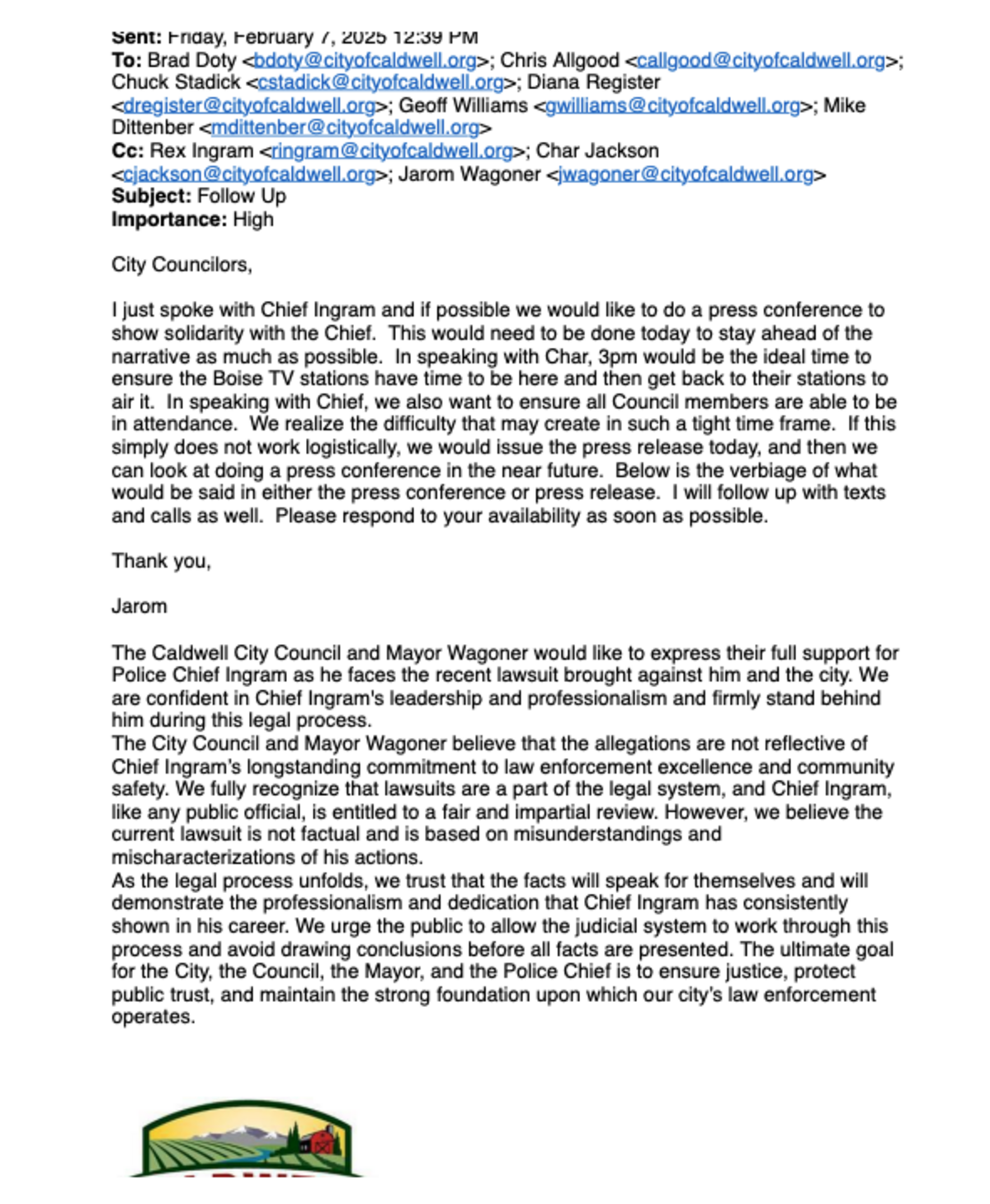 An email sent by then-Caldwell Mayor Jarom Wagoner to City Council members asking them to attend a last-minute news conference in February 2025 to “show solidarity” with Police Chief Rex Ingram.