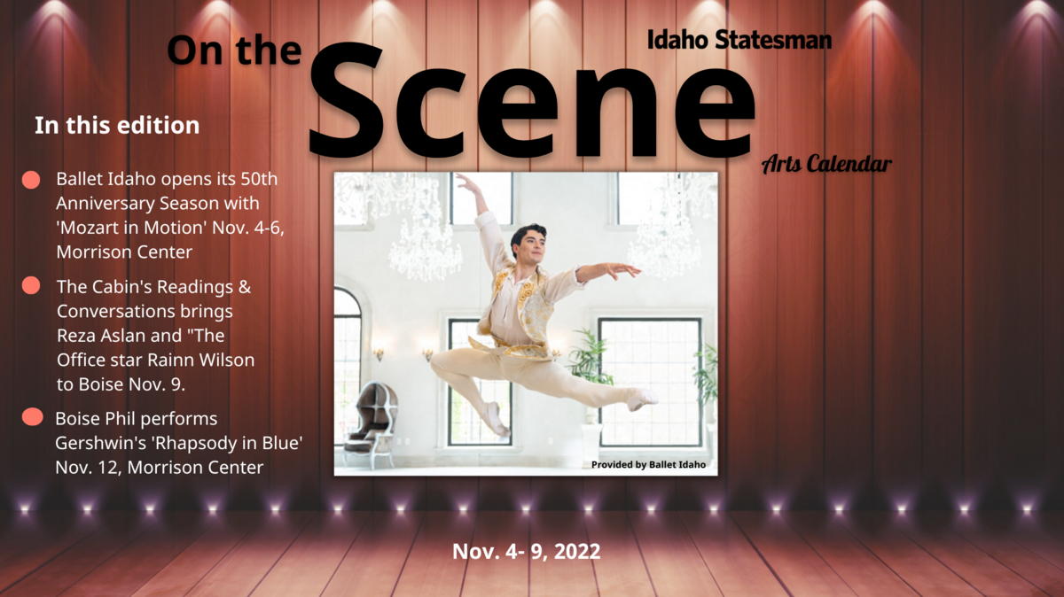 This week’s On the Scene calendar highlights Ballet Idaho, Readings and Conversations. 