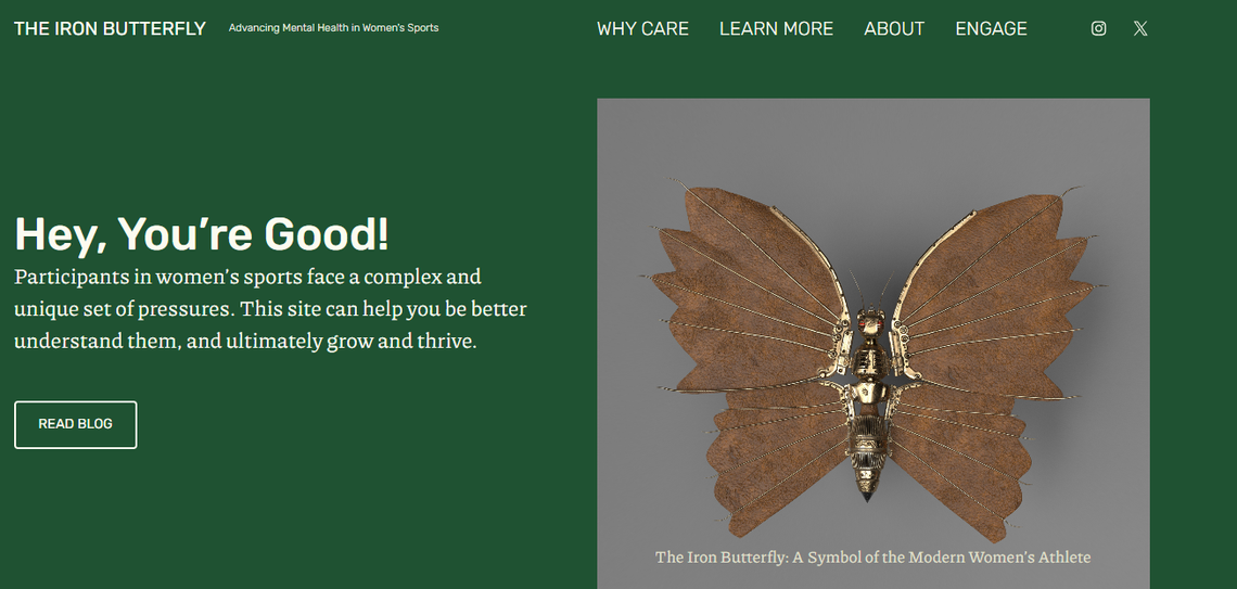 The Iron Butterfly website houses mental health resources for female athletes all in one location.