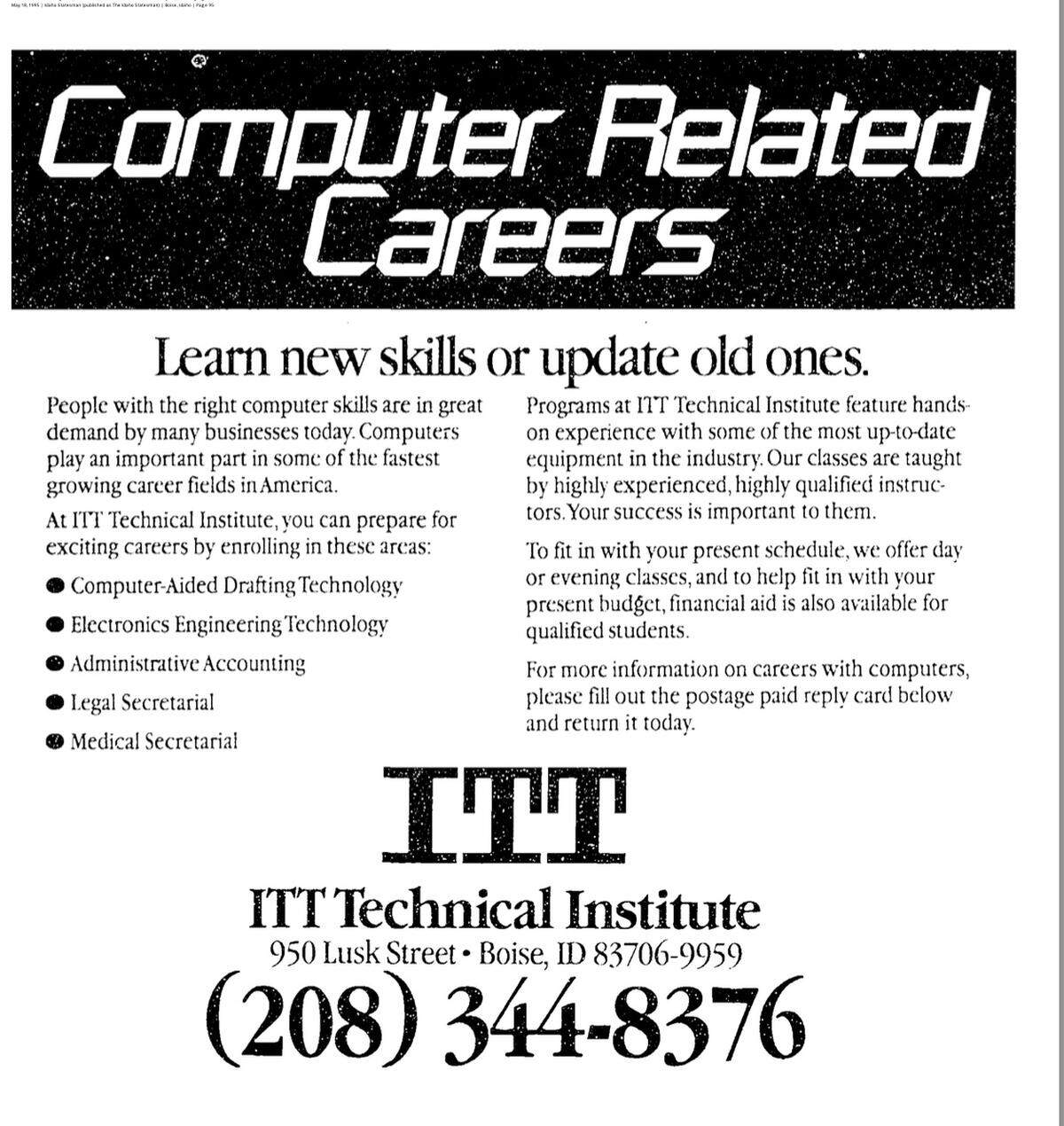 In the early 1990s, ITT Technical Institute promoted computer careers to recruit Boise students. While ITT said in this Sept. 28, 1993, ad that it offered “highly experienced, highly qualified instructors,” a Harvard University group that studied the company said the Boise campus exaggerated instructors’ backgrounds and qualifications.