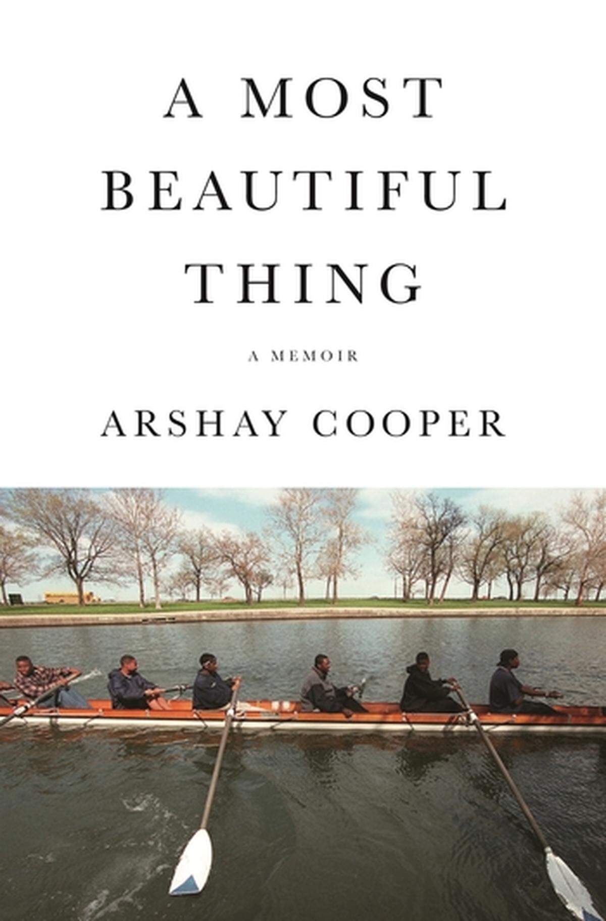 The cover of the book, “The Most Beautiful Thing,” by Arshay Cooper, which tells the story of the first all-Black high school rowing team.