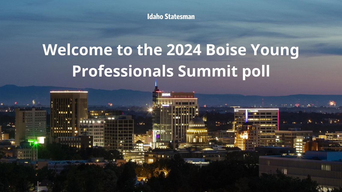 Take the Statesman’s 2024 Boise Young Professionals Summit poll. Let us know what you think