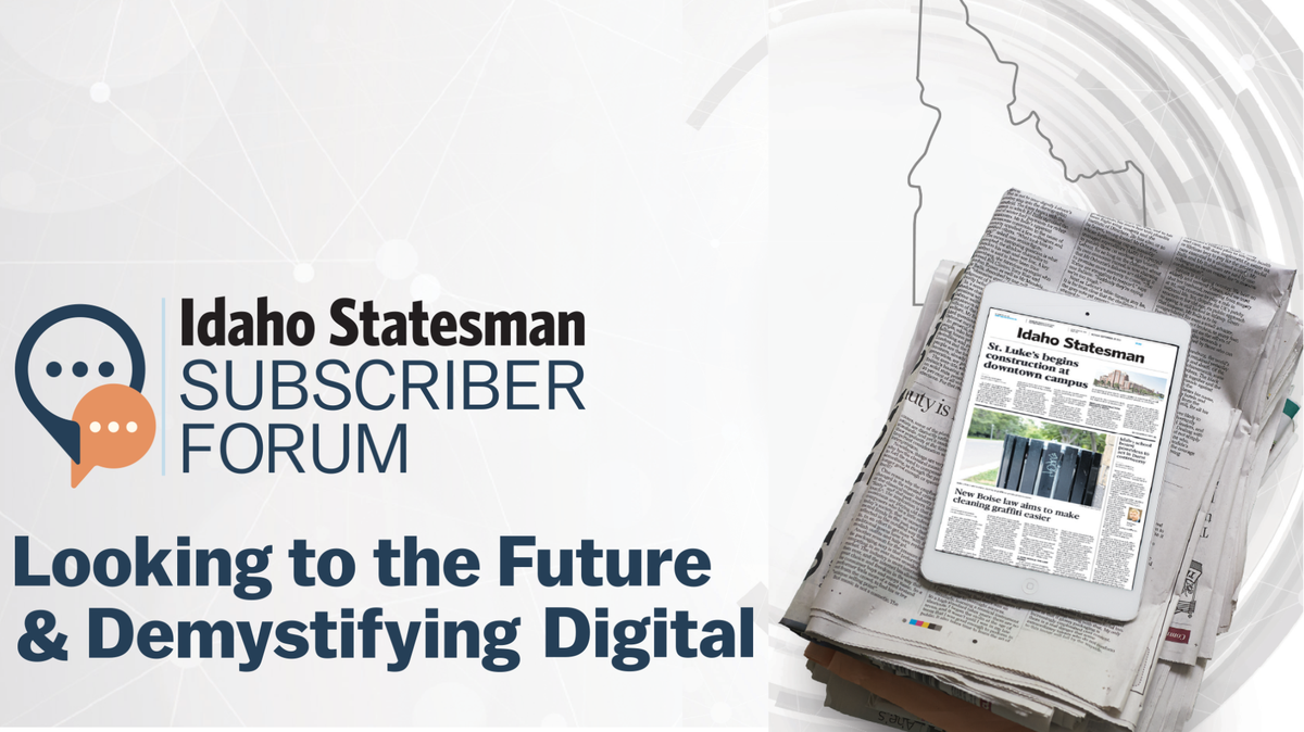Join Idaho Statesman editor Chadd Cripe and others for a conversation about the Statesman’s move from print to digital.