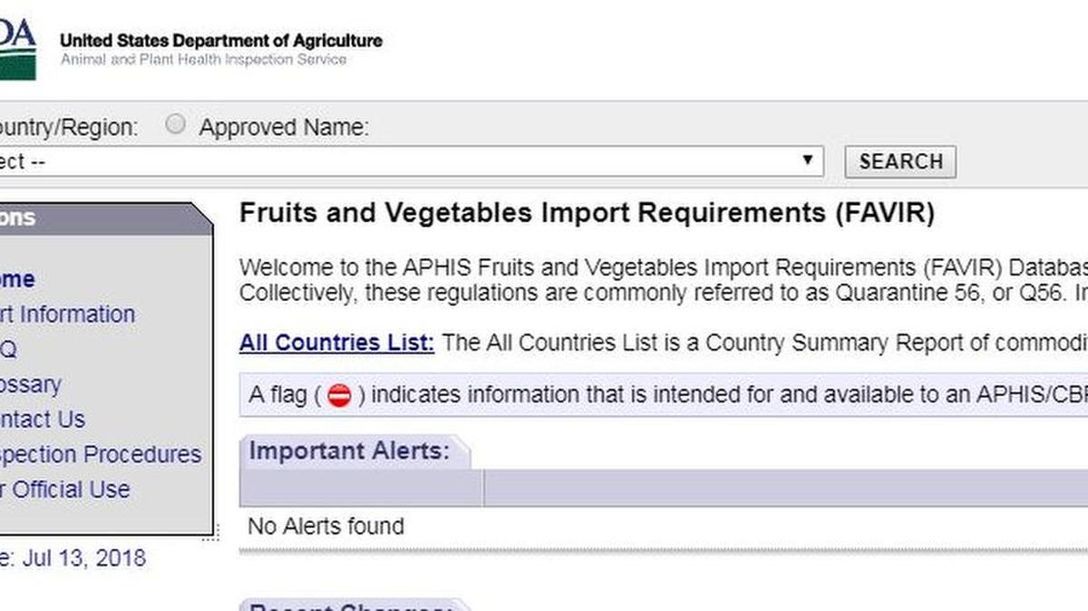 You can tell whether an item is restricted by going to www.aphis.usda.gov/favir/ and entering the name of the fruit and the country from which you want to obtain it.