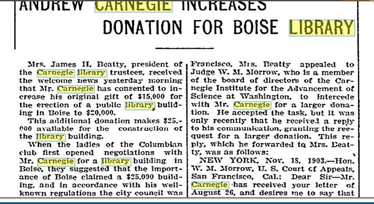 This Idaho Statesman report in 1905 said Andrew Carnegie increased his donation to the Boise library after being asked.