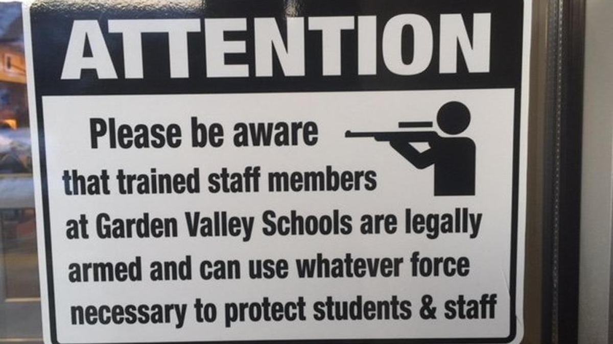 Signs like this greet visitors in the parking lot and entrances to Idaho’s Garden Valley School, which has about 250 students in pre-k through 12th grades.